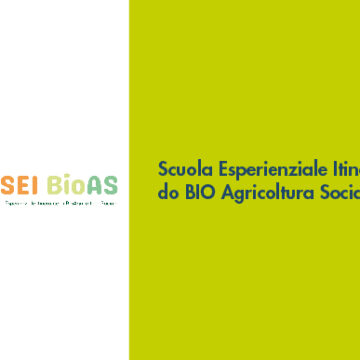 SEI BIOAS – Scuola Esperienziale Itinerante di BIO Agricoltura Sociale