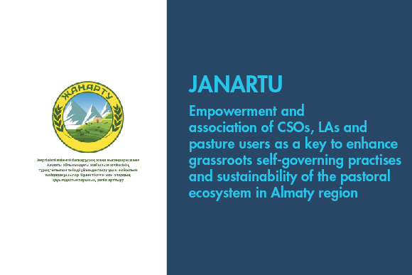 JANARTU – Empowerment and association of CSOs, LAs and pasture users as a key to enhance grassroots self-governing practises and sustainability of the pastoral ecosystem in Almaty region